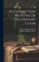 In Connection With the De Willoughby Claim 