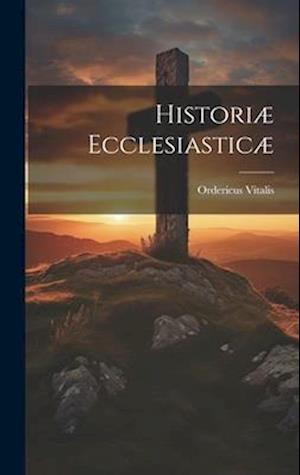 Historiæ Ecclesiasticæ