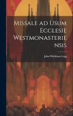 Missale ad Usum Ecclesie Westmonasteriensis 