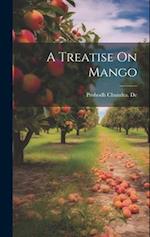 A Treatise On Mango 