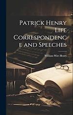 Patrick Henry Life Correspondence and Speeches 