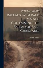 Poems and Ballads by Gerald Massey, Containing the Ballad of Babe Christabel 