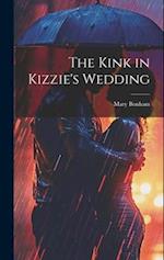 The Kink in Kizzie's Wedding 