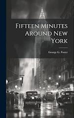 Fifteen Minutes Around New York 