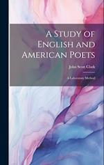 A Study of English and American Poets: A Laboratory Method 