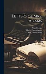 Letters of Mrs. Adams 