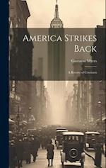 America Strikes Back; a Record of Contrasts 