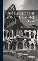 Problems of the Roman Criminal Law 