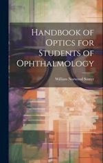 Handbook of Optics for Students of Ophthalmology 