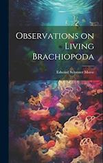 Observations on Living Brachiopoda 