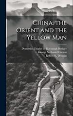 China, the Orient and the Yellow Man 