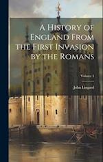 A History of England From the First Invasion by the Romans; Volume 4 