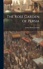 The Rose Garden of Persia 