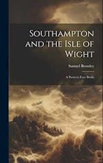 Southampton and the Isle of Wight; a Poem in Four Books 
