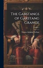 The Garstangs of Garstang Grange; Volume 1 