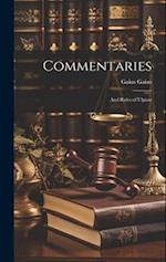 Commentaries; and Rules of Ulpian 