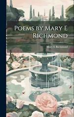 Poems by Mary E Richmond 