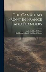The Canadian Front in France and Flanders 