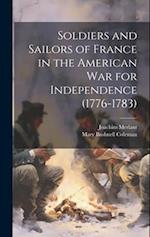 Soldiers and Sailors of France in the American War for Independence (1776-1783) 