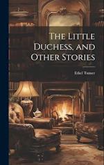 The Little Duchess, and Other Stories 