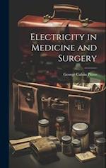 Electricity in Medicine and Surgery 