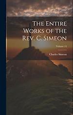 The Entire Works of the Rev. C. Simeon; Volume 14 