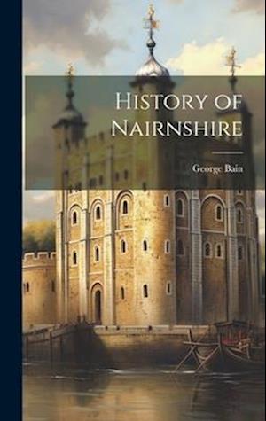 History of Nairnshire