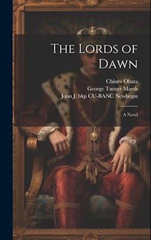 The Lords of Dawn ; a Novel