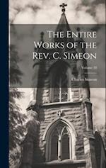 The Entire Works of the Rev. C. Simeon; Volume 18 