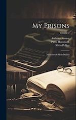 My Prisons: Memoirs of Silvio Pellico; Volume 2 