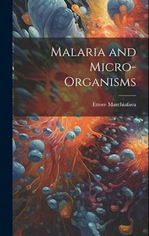 Malaria and Micro-organisms