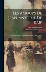Les amours de Jean-Antoine de Baïf