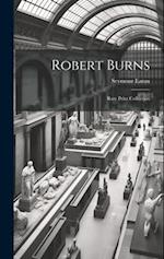 Robert Burns: Rare Print Collection 