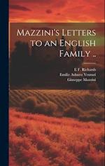 Mazzini's Letters to an English Family .. 