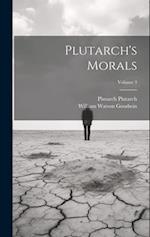 Plutarch's Morals; Volume 3 