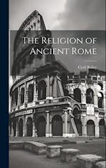 The Religion of Ancient Rome 