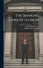 The Banking Laws of Illinois 