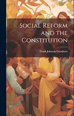 Social Reform and the Constitution 