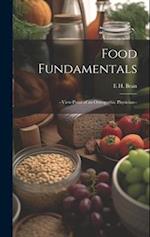 Food Fundamentals: --view-point of an Osteopathic Physician-- 