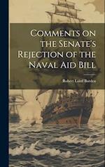 Comments on the Senate's Rejection of the Naval Aid Bill 