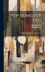 New Homes for old; Public Housing in Europe and America 
