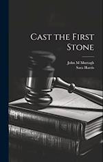 Cast the First Stone 