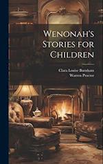 Wenonah's Stories for Children 