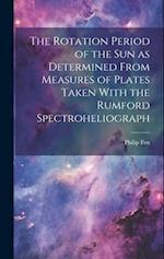 The Rotation Period of the sun as Determined From Measures of Plates Taken With the Rumford Spectroheliograph 