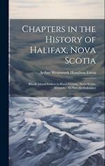 Chapters in the History of Halifax, Nova Scotia: Rhode Island Settlers in Hants County, Nova Scotia: Alexander McNutt the Colonizer 