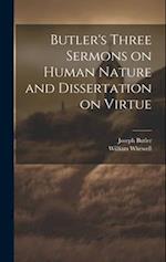 Butler's Three Sermons on Human Nature and Dissertation on Virtue 