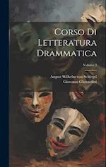 Corso di letteratura drammatica; Volume 3