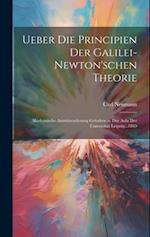 Ueber Die Principien Der Galilei-Newton'schen Theorie