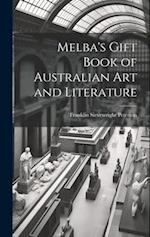 Melba's Gift Book of Australian art and Literature 