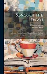 Songs of the Dawn: Selections From the Poems of Horatius Bonar, Charlotte Murray and Others 